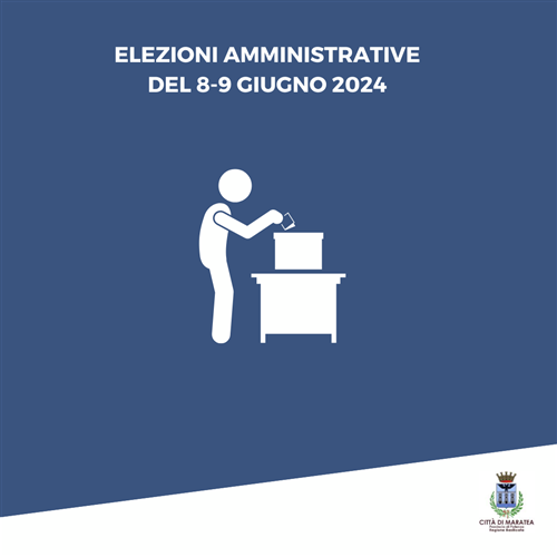 ELEZIONE DIRETTA DEL SINDACO E DEL CONSIGLIO COMUNALE DEL 8 E 9 GIUGNO 2024.